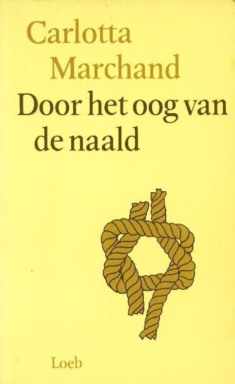Door het oog van de naald - Carlotta Marchand, Boeken, Carlotta Marchand, Ophalen of Verzenden, Overige onderwerpen, Tweede Wereldoorlog