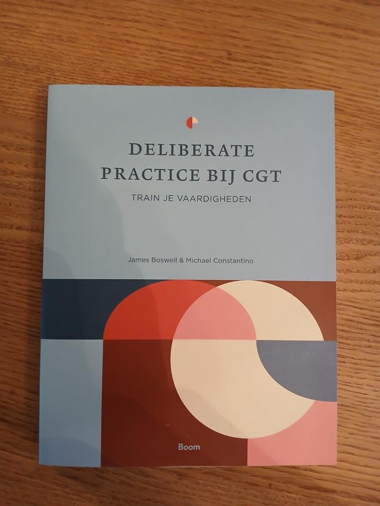 Deliberate Practice bij CGT - Train je vaardigheden, Boeken, Advies, Hulp en Training, Nieuw, Ophalen of Verzenden