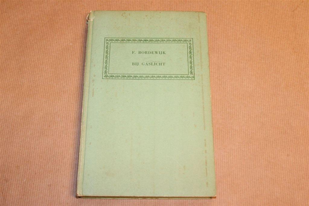Bij Gaslicht — F. Bordewijk [1951] 2e Druk, Boeken, Ophalen of Verzenden, Gelezen