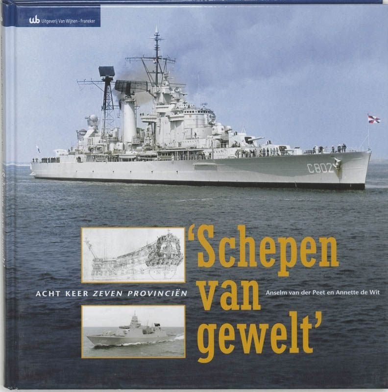 Koninklijke Marine: Schepen van gewelt: 8x Zeven Provinciën, Verzamelen, Ophalen of Verzenden, Marine, Nederland, Boek of Tijdschrift