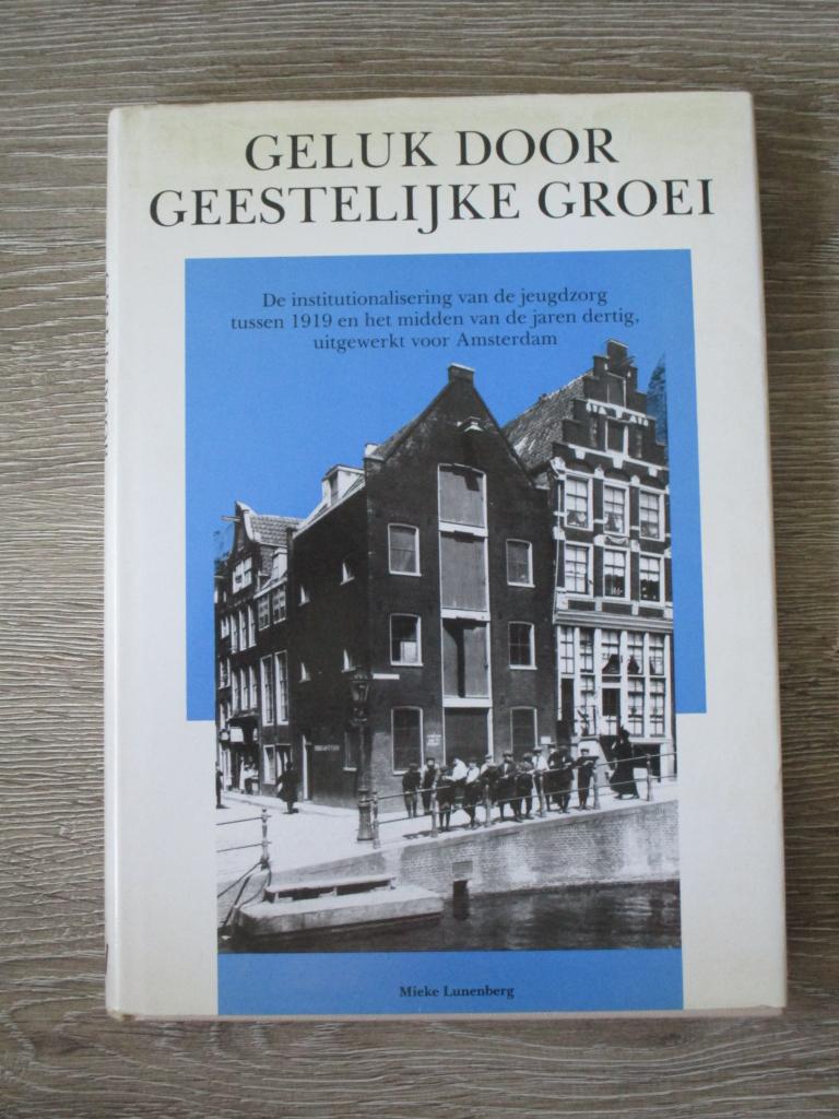 Geluk door geestelijke groei; De institutionalisering van, Ophalen of Verzenden, Gelezen
