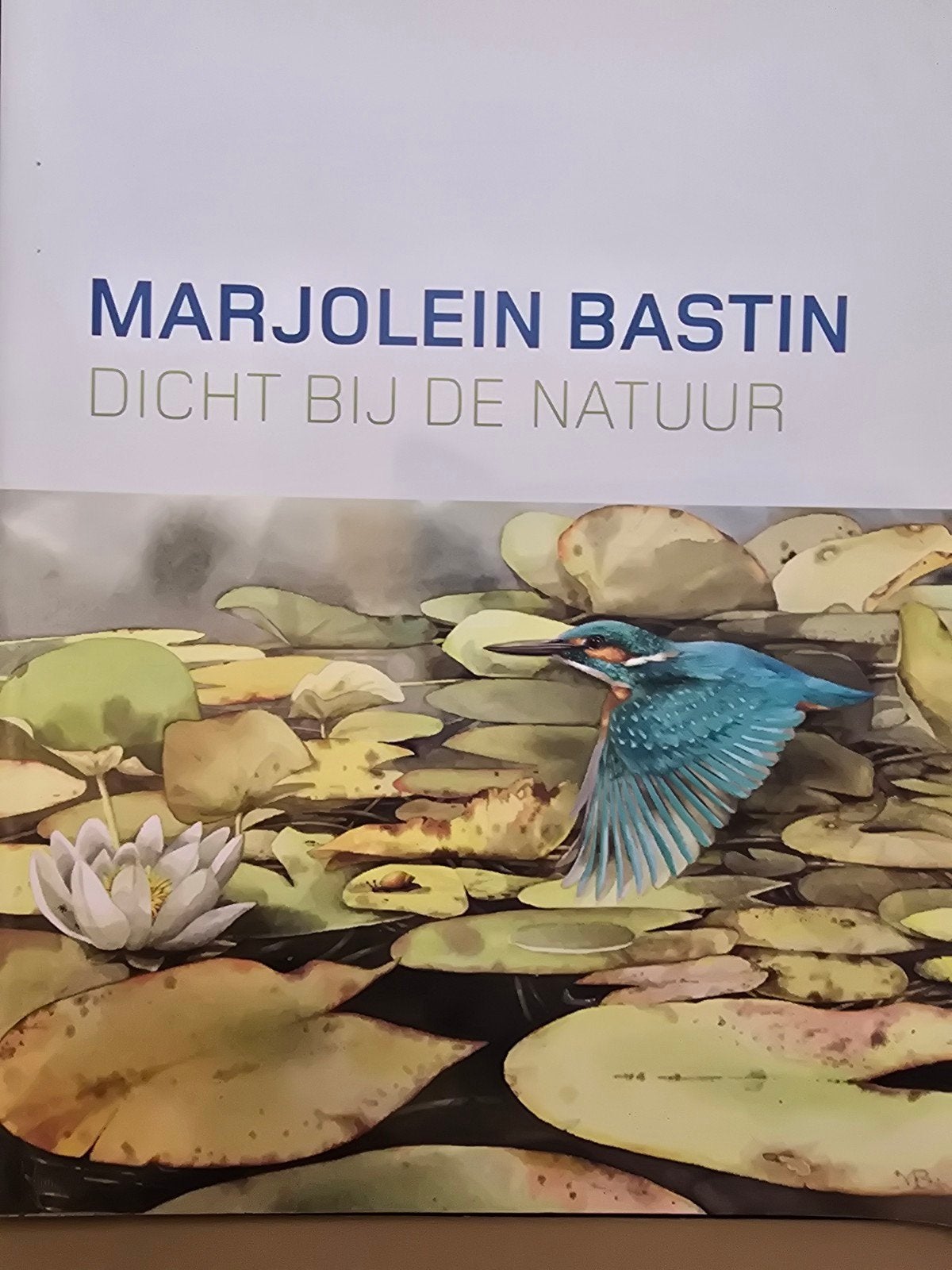 Marjolein Bastin - Dicht bij de natuur, Boeken, Ophalen of Verzenden, Zo goed als nieuw, Natuur algemeen, Marjolein Bastin