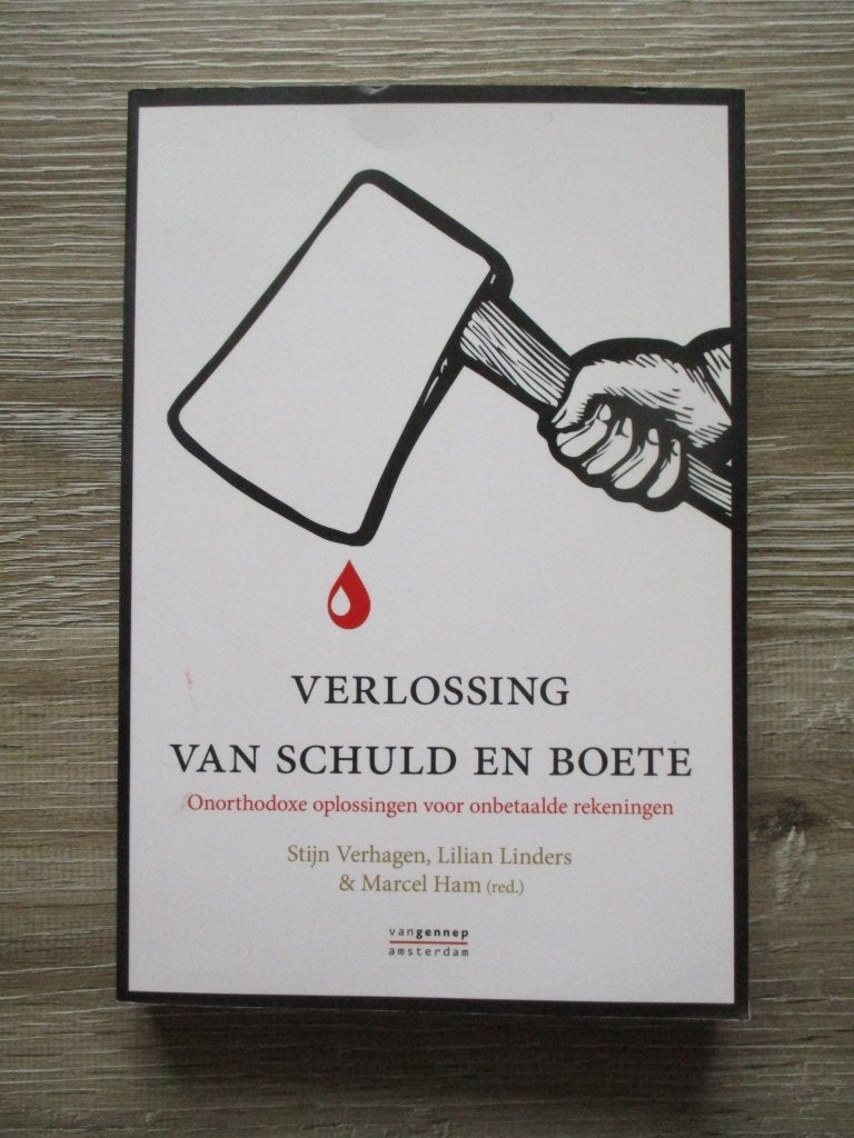 Verlossing van schuld en boete; Onorthodoxe oplossingen vo, Boeken, Ophalen of Verzenden, Gelezen, Nederland
