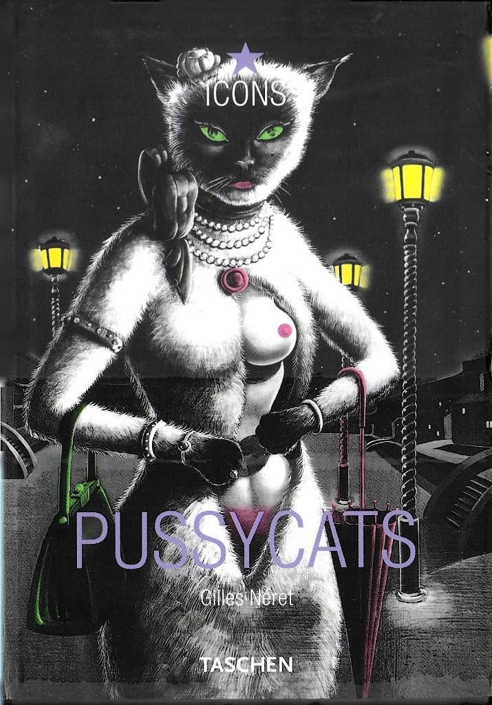 PUSSY CATS Gilles Neret Taschen Icons 2003, Ophalen of Verzenden, Zo goed als nieuw, Gilles Neret, Schilder- en Tekenkunst