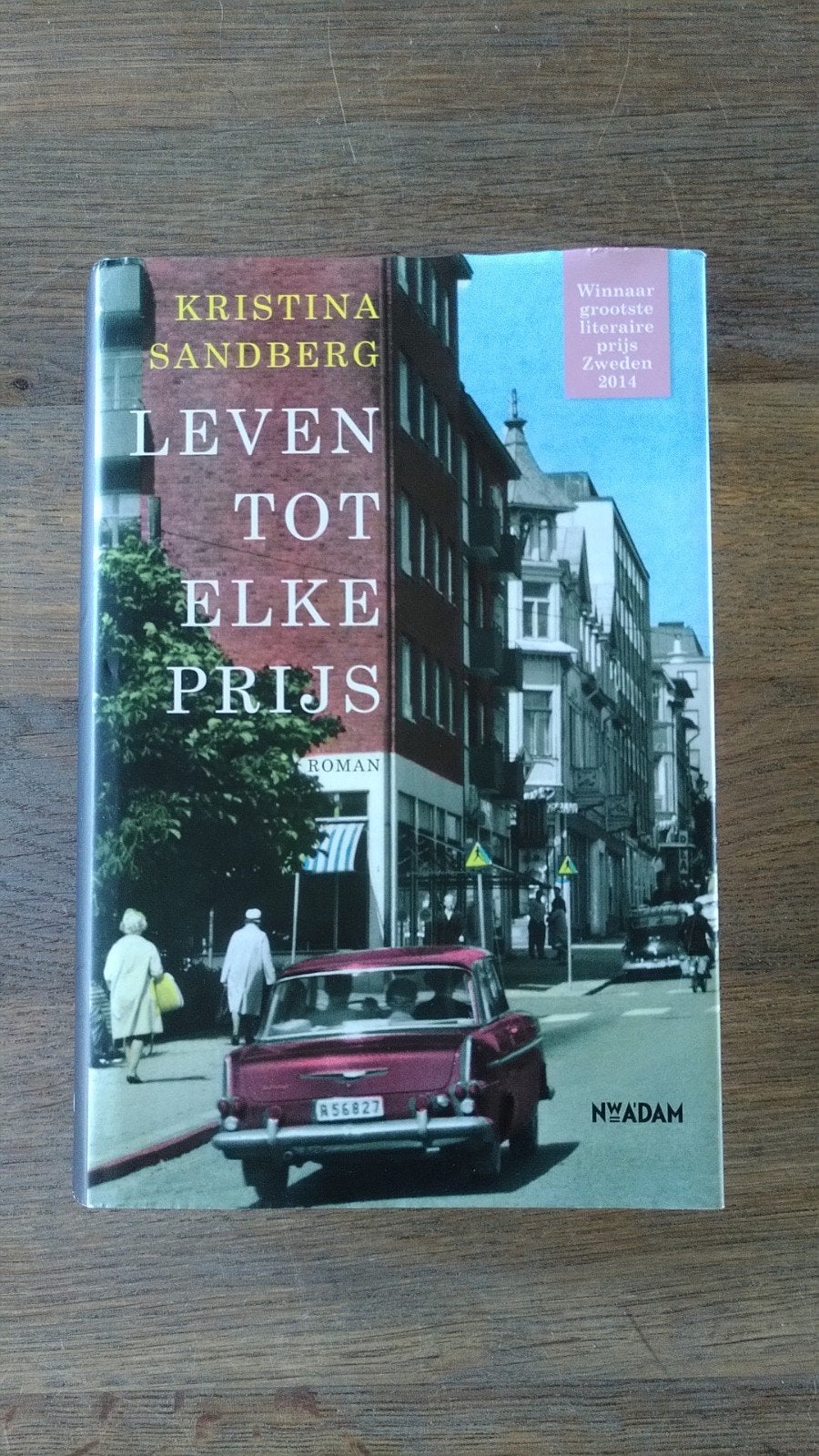 Kristina Sandberg - Leven tot elke prijs, Ophalen of Verzenden, Gelezen, Kristina Sandberg