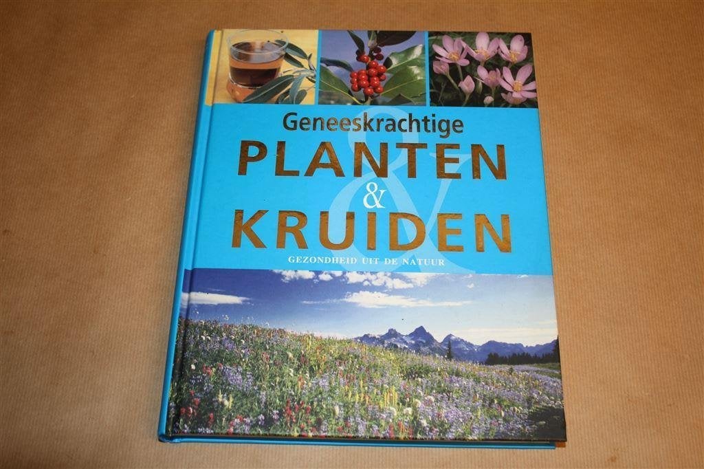 Geneeskrachtige planten & kruiden. Gezondheid uit de natuur., Boeken, Ophalen of Verzenden, Gelezen, Kruiden en Alternatief