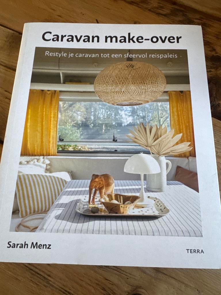 Caravan Make-over: Restyle je caravan tot sfeervol reispalei, Ophalen of Verzenden, Zo goed als nieuw, Overige onderwerpen
