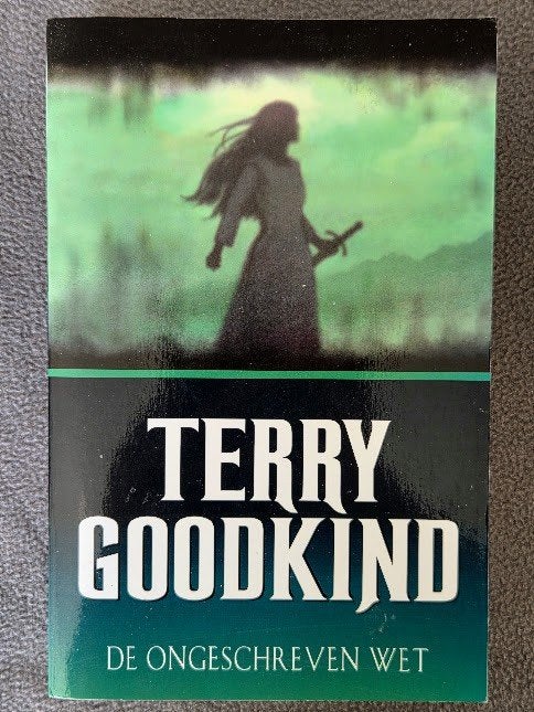 De Wetten van de Magie - De ongeschreven wet  Terry Goodkind, Boeken, Fantasy, Ophalen of Verzenden, Zo goed als nieuw, Terry Goodkind