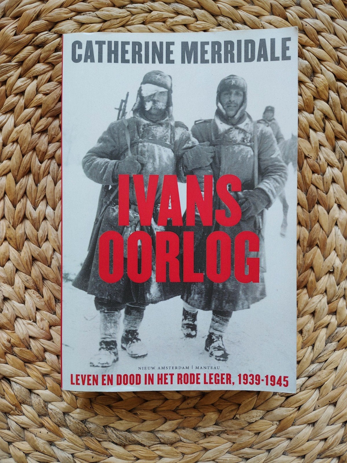 Catherine Merridale - Ivans oorlog, Ophalen of Verzenden, Tweede Wereldoorlog, Gelezen