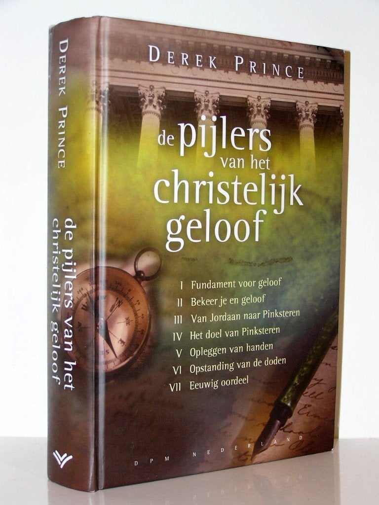 Derek Prince - De pijlers van het christelijk geloof, Boeken, Ophalen of Verzenden, Zo goed als nieuw, Christendom | Katholiek