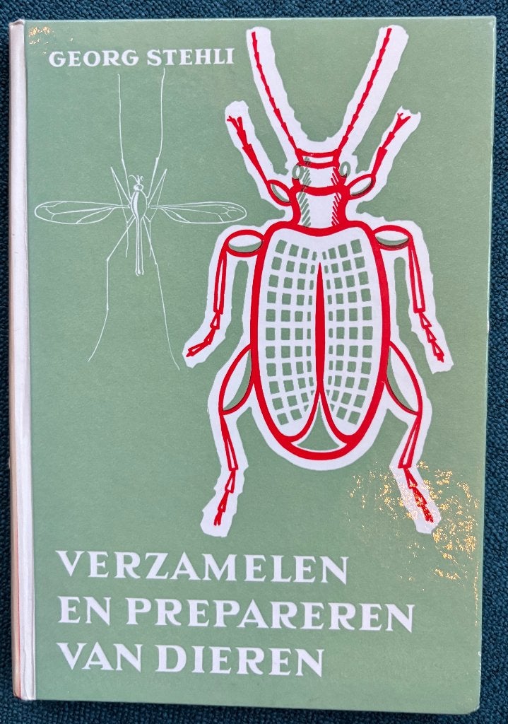 Verzamelen en prepareren van dieren.  Georg Stehli., Ophalen of Verzenden, Gelezen, Natuur algemeen