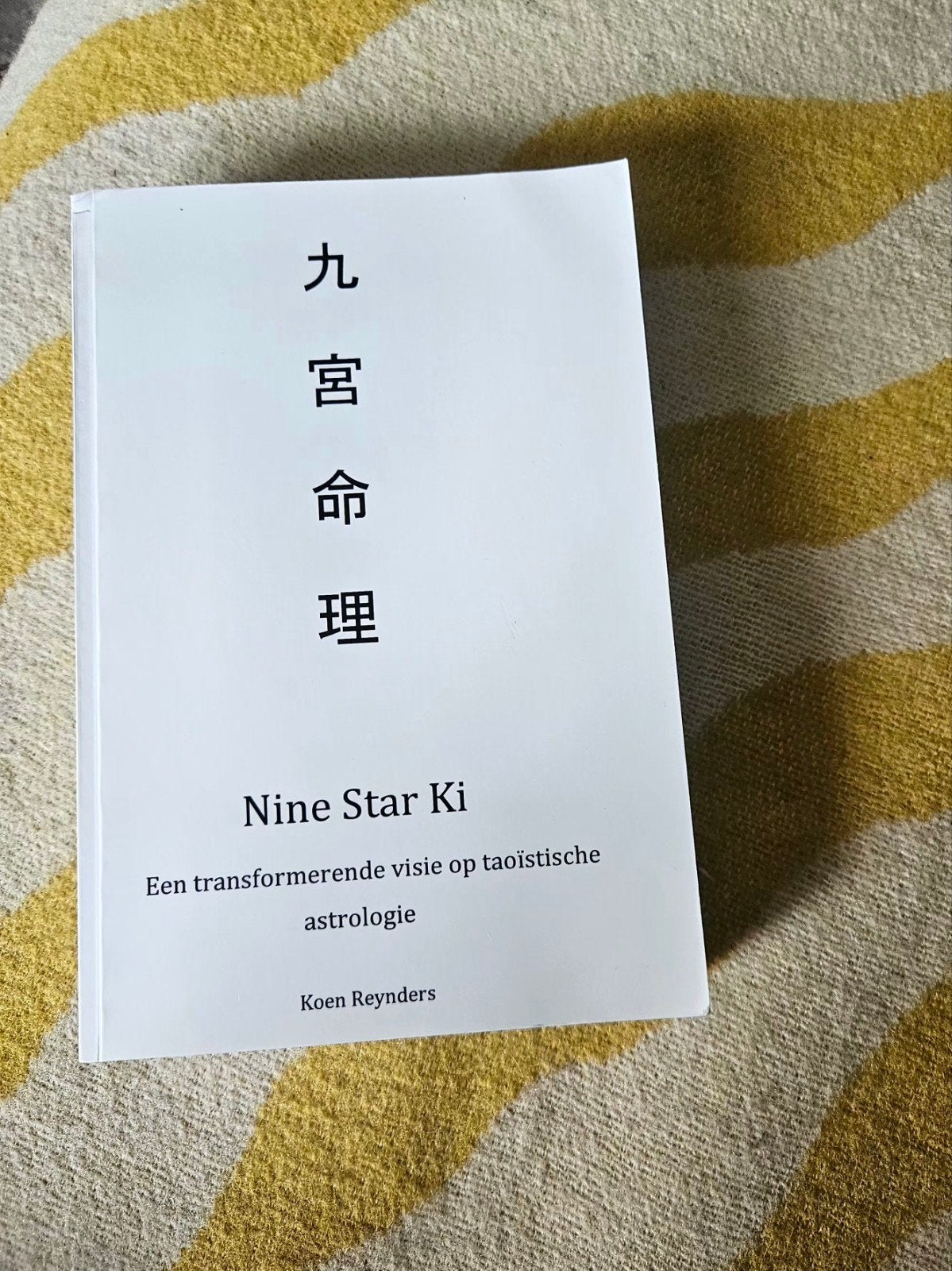 Nine Star Ki: Taoïstische Astrologie - Koen Reynders, Boeken, Koen reynders, Astrologie, Overige typen, Ophalen of Verzenden