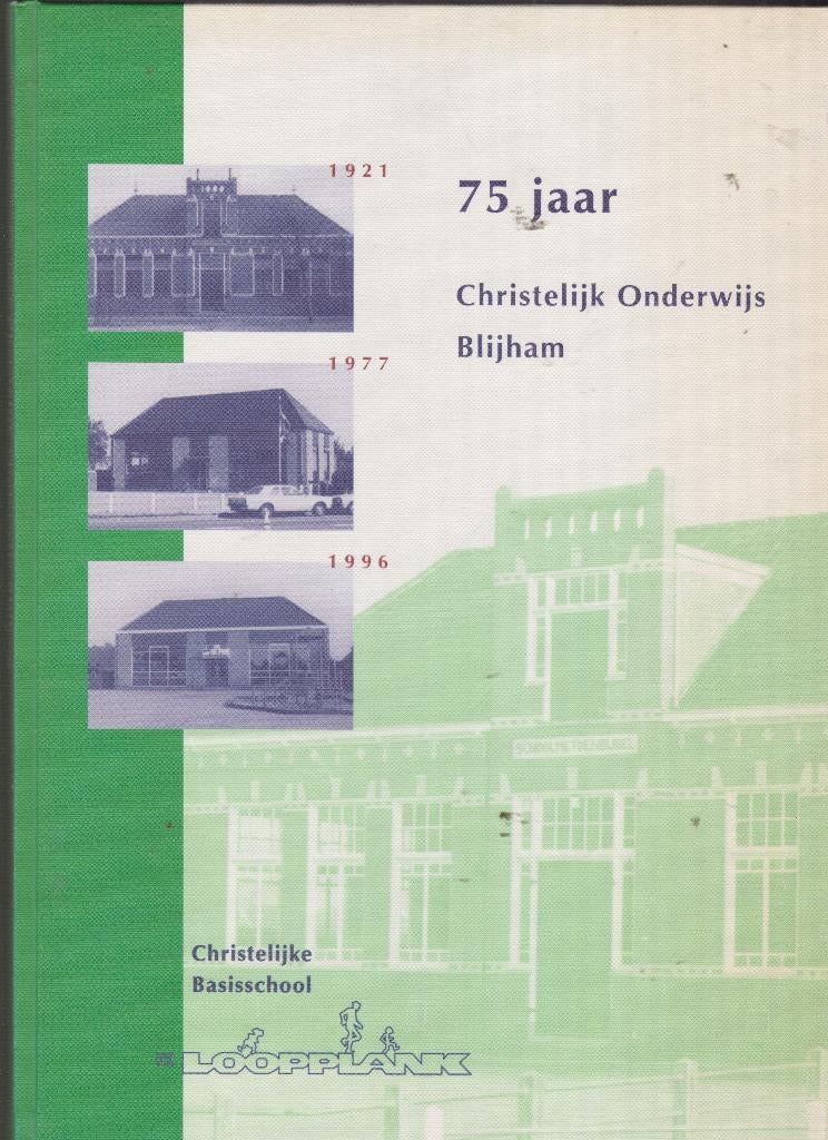 Blijham  75 jaar. 1921 - 1977 - 1996, Verzenden, Nieuw
