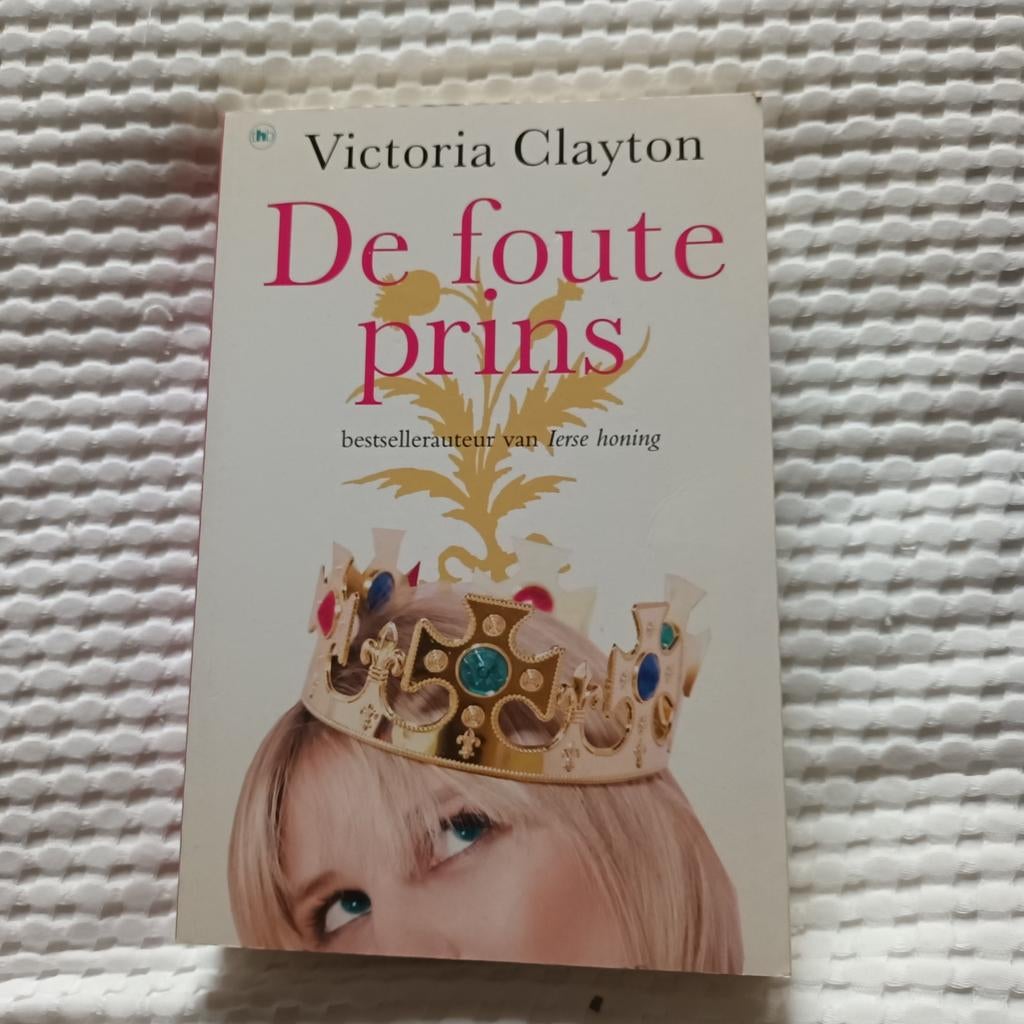 De Foute Prins - Victoria Clayton, Boeken, Ophalen of Verzenden, Zo goed als nieuw, Victoria Clayton