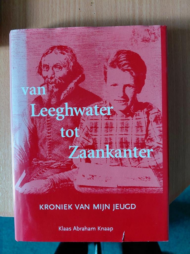 Van Leeghwater tot Zaankanter Door K.A.Knaap, Ophalen of Verzenden, Zo goed als nieuw, Knaap