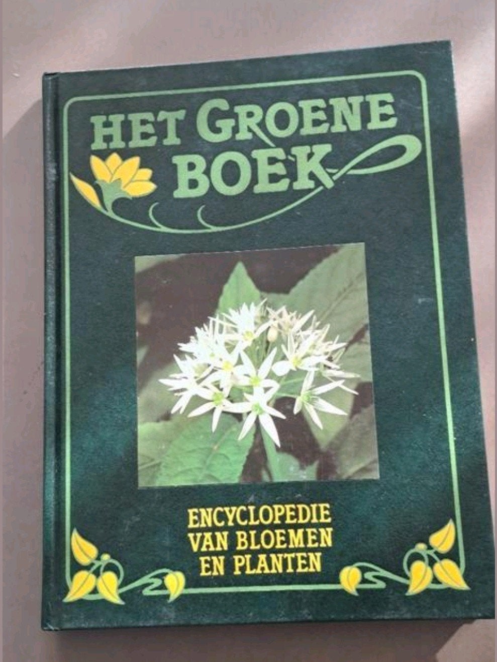 Het Groene Boek - Encyclopedie van Bloemen en Planten, Boeken, Encyclopedieën, Ophalen of Verzenden, Zo goed als nieuw, Bloemen en Planten