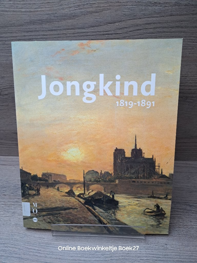 Jongkind 1819-1891  (Franstalig), Ophalen of Verzenden, Gelezen, Schilder- en Tekenkunst