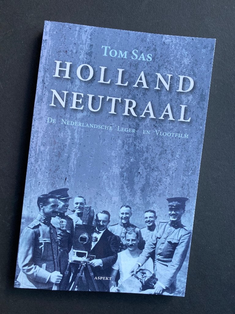 Holland Neutraal De Nederlandsche Leger- en Vlootfilm / 2018, Boeken, Ophalen of Verzenden, Nieuw