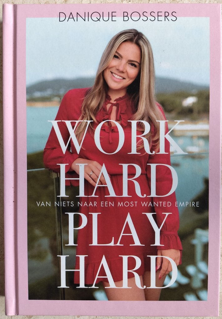 2+1 GRATIS! Work hard, play hard - Danique Bossers, Danique Bossers, Overige, Ophalen of Verzenden, Zo goed als nieuw
