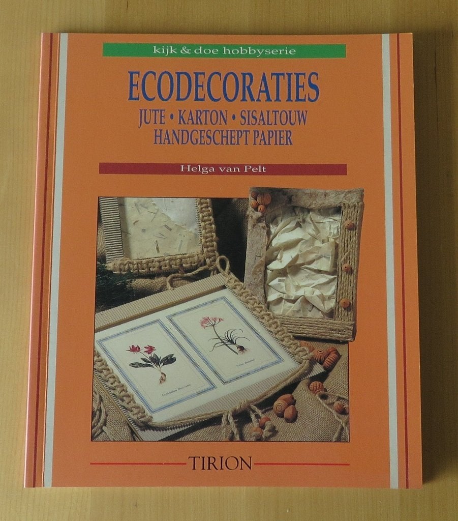 Eco Decoraties - Helga van Pelt - Kijk & Doe Hobbyserie, Hobby en Vrije tijd, Ophalen, Gebruikt, Overige typen