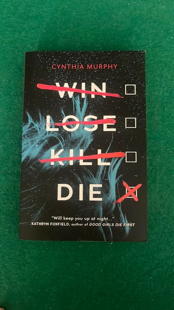 WIN LOSE KILL DIE - Cynthia Murphy, Ophalen of Verzenden, Zo goed als nieuw