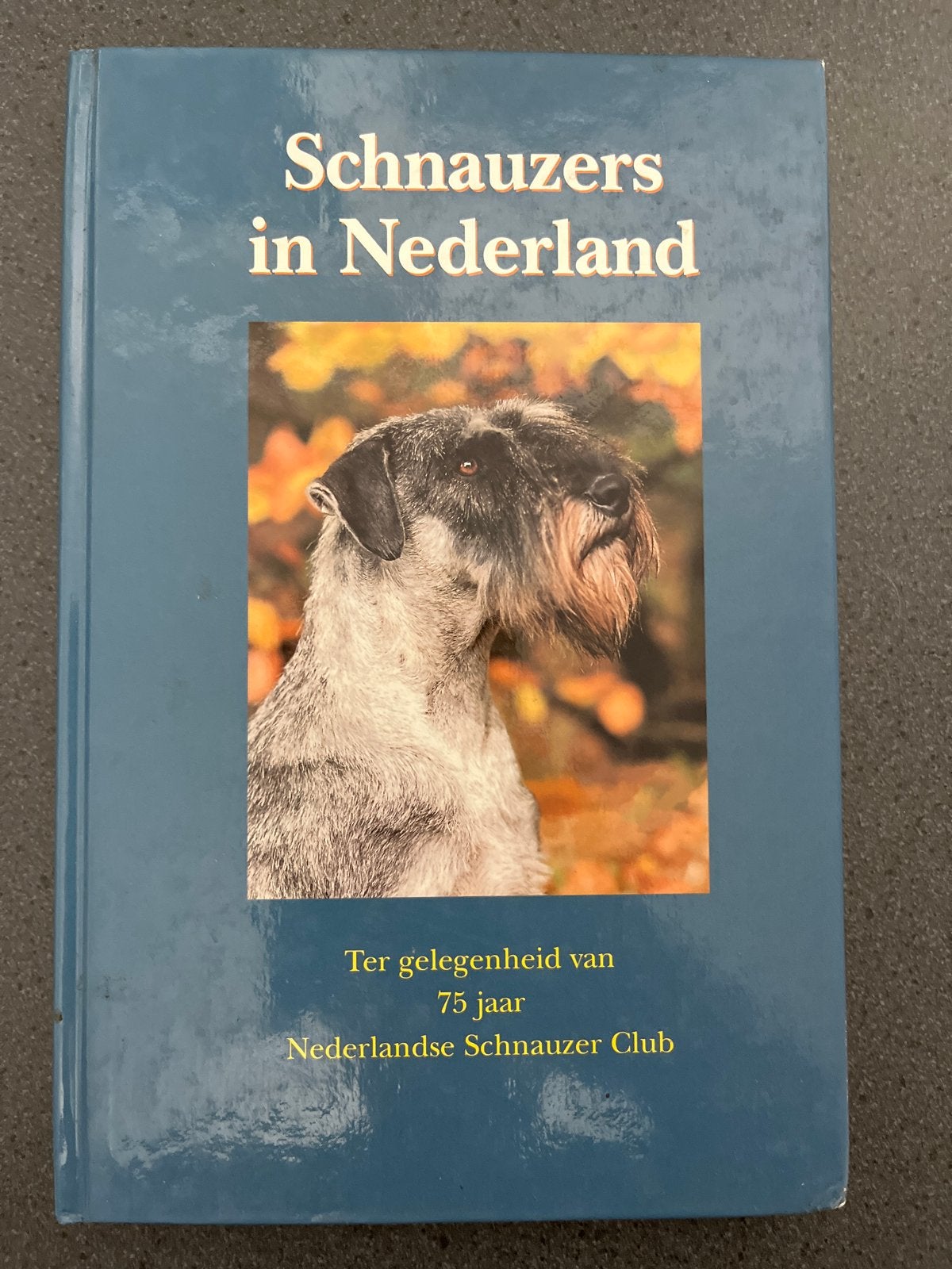 Schnauzers in Nederland - 75 jaar Nederlandse Schnauzer Club, Ophalen of Verzenden, Gelezen, Honden