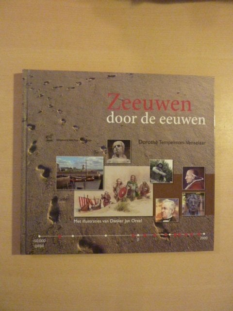 D. Tempelman - Venselaar - Zeeuwen door de eeuwen, Ophalen of Verzenden, Zo goed als nieuw