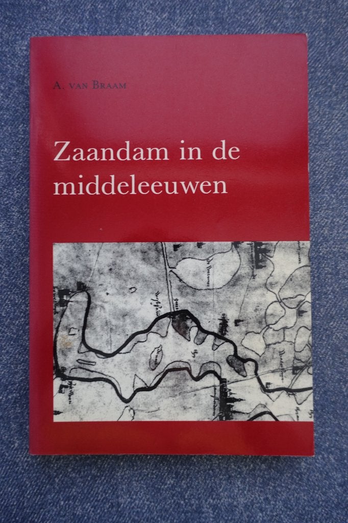 A. van Braam. Zaandam in de Middeleeuwen, Ophalen of Verzenden, 14e eeuw of eerder, Zo goed als nieuw