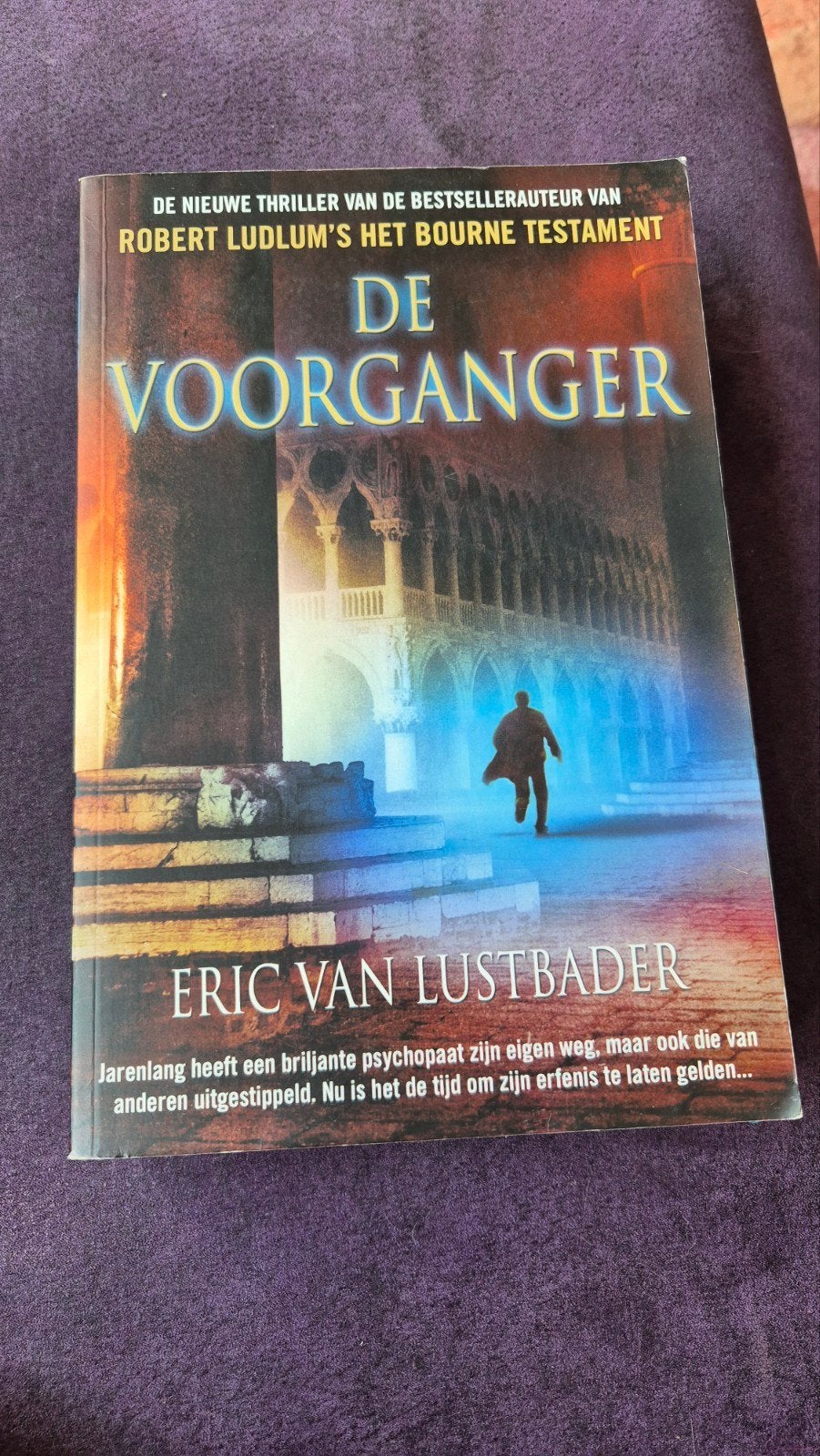 De Voorganger - Eric Van Lustbader (Thriller), Ophalen of Verzenden, Zo goed als nieuw, Eric Van Lustbader, Nederland
