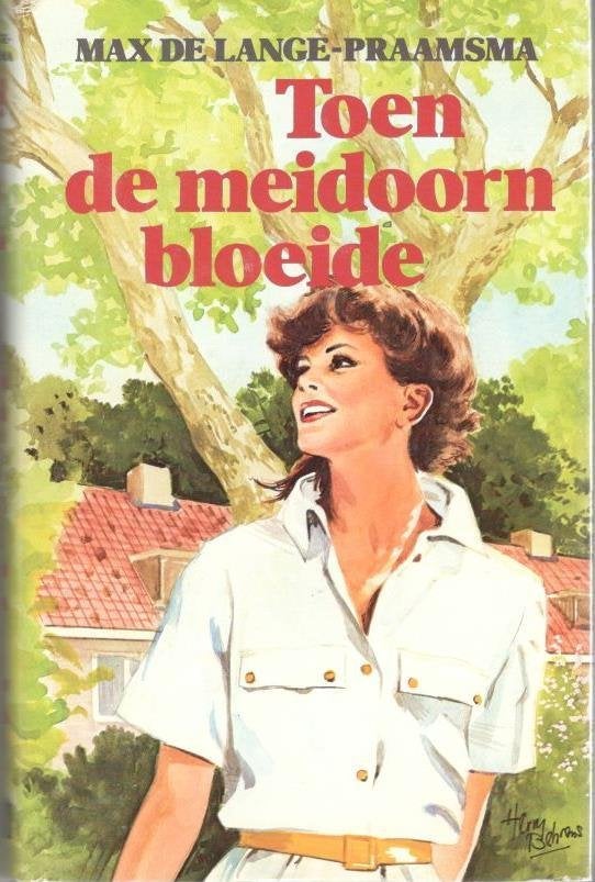 M. de Lange-Praamsma - Toen de meidoorn bloeide., Ophalen of Verzenden, Gelezen