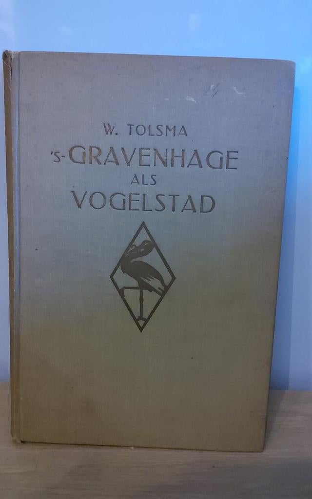 W. Tolsma - 's-Gravenhage als Vogelstad, Ophalen of Verzenden