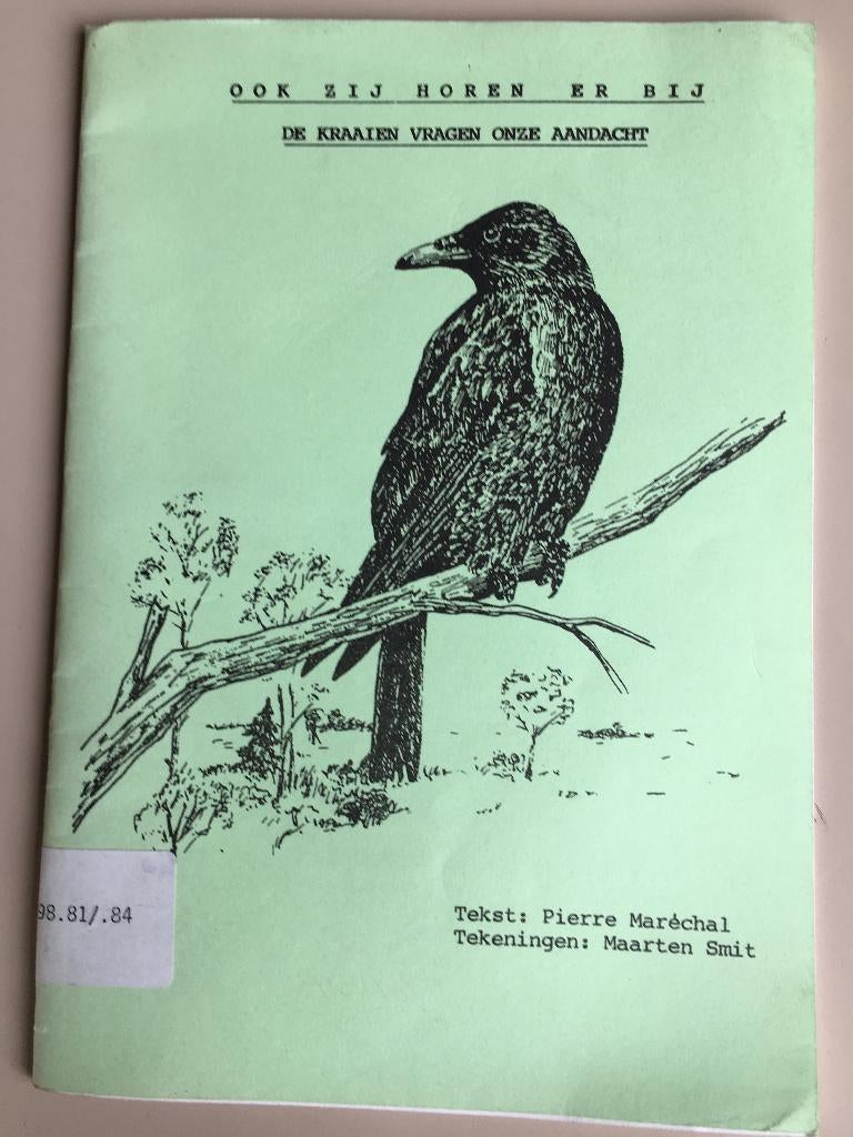 Ook zij horen er bij. De kraaien vragen onze aandacht, Ophalen of Verzenden, Gelezen, Natuur algemeen