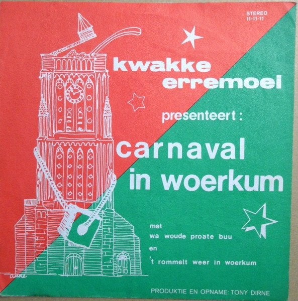 Carnaval Single (1977) Kwakke Erremoei – Wa Woude Proate Buu, Gebruikt, 7 inch, Ophalen of Verzenden, Beschermende buitenhoes