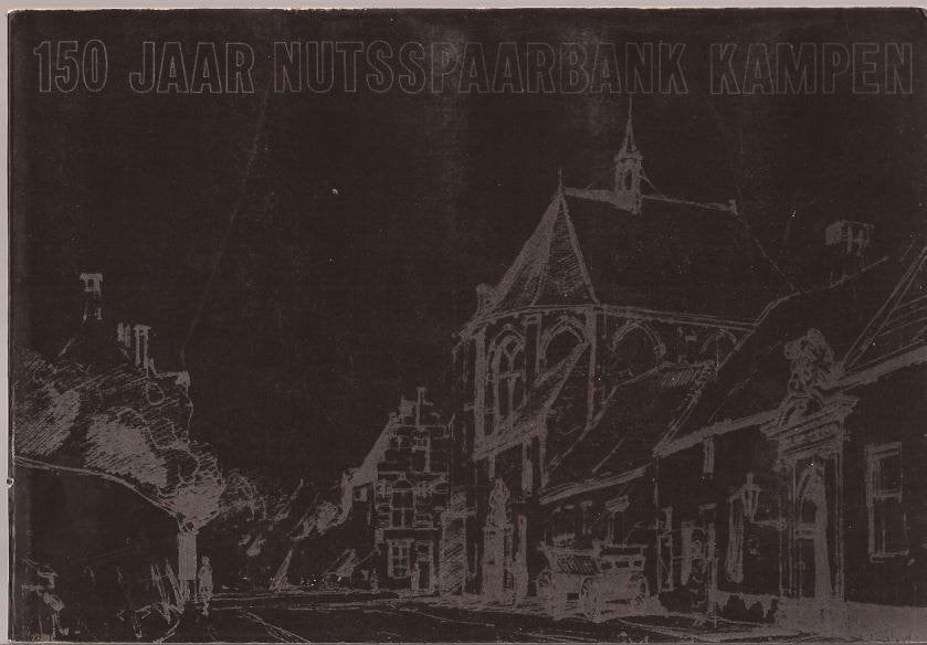 Jappe Alberts,W./C.N. Fehrmann-150 jaar Nutsspaarbank Kampen, Ophalen of Verzenden, Gelezen, Meerdere auteurs