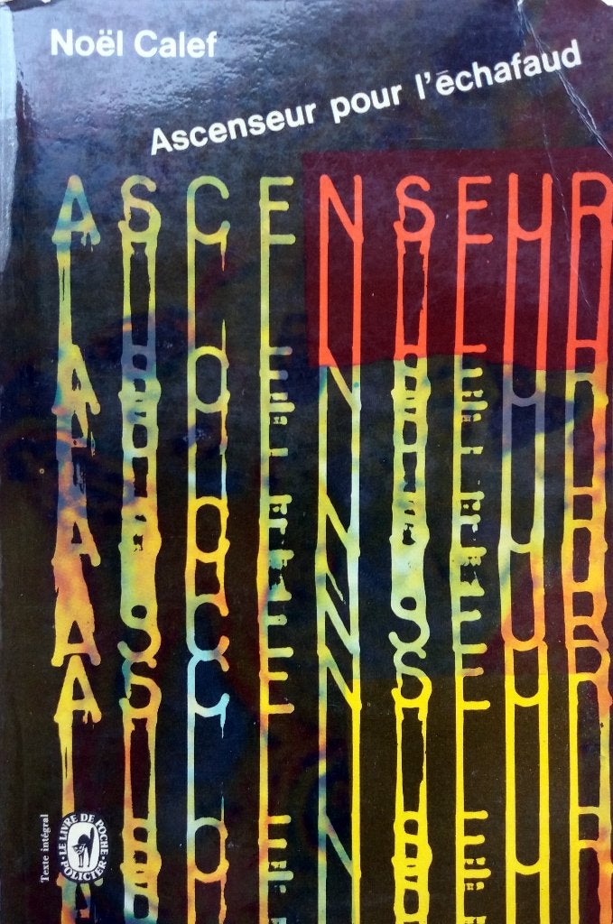 Noël Calef - Ascenseur pour l'echafaud (Ex.2) (FRANSTALIG), Ophalen of Verzenden, Gelezen, Fictie