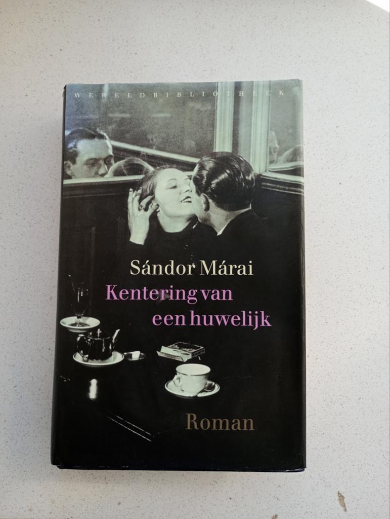 Kentering van een Huwelijk - Sándor Márai, Ophalen of Verzenden, Gelezen