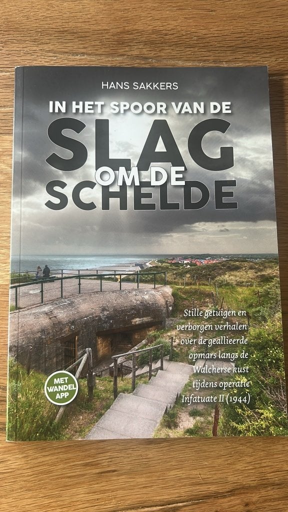 In het spoor van de Slag om de Schelde - Hans Sakkers, Boeken, Tweede Wereldoorlog, Ophalen of Verzenden, Zo goed als nieuw, Overige onderwerpen