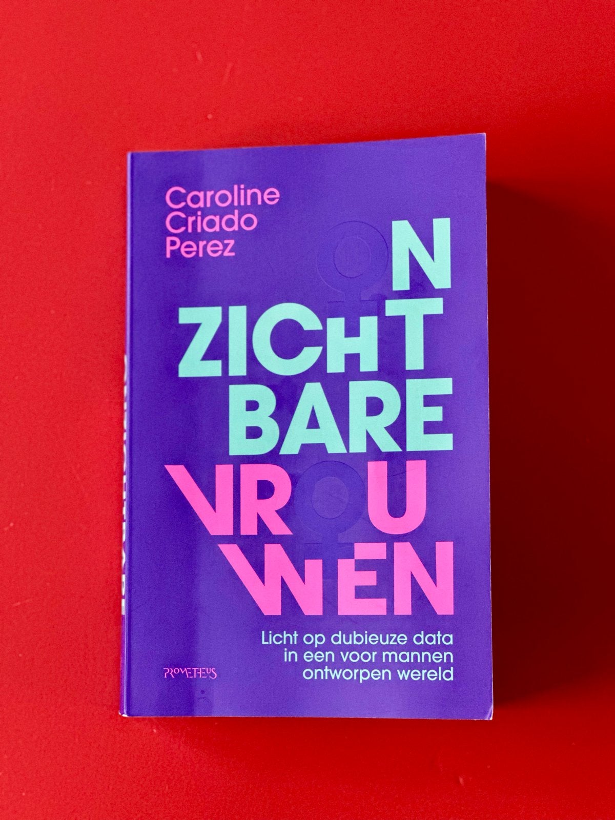 Onzichtbare vrouwen - Caroline Criado Perez, Ophalen of Verzenden, Gelezen, Nederland