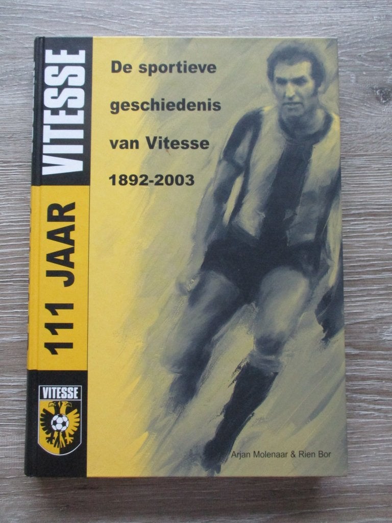 111 jaar Vitesse - Arjan Molenaar & Rien Bor, Boeken, Ophalen of Verzenden, Gelezen, Watersport en Hengelsport