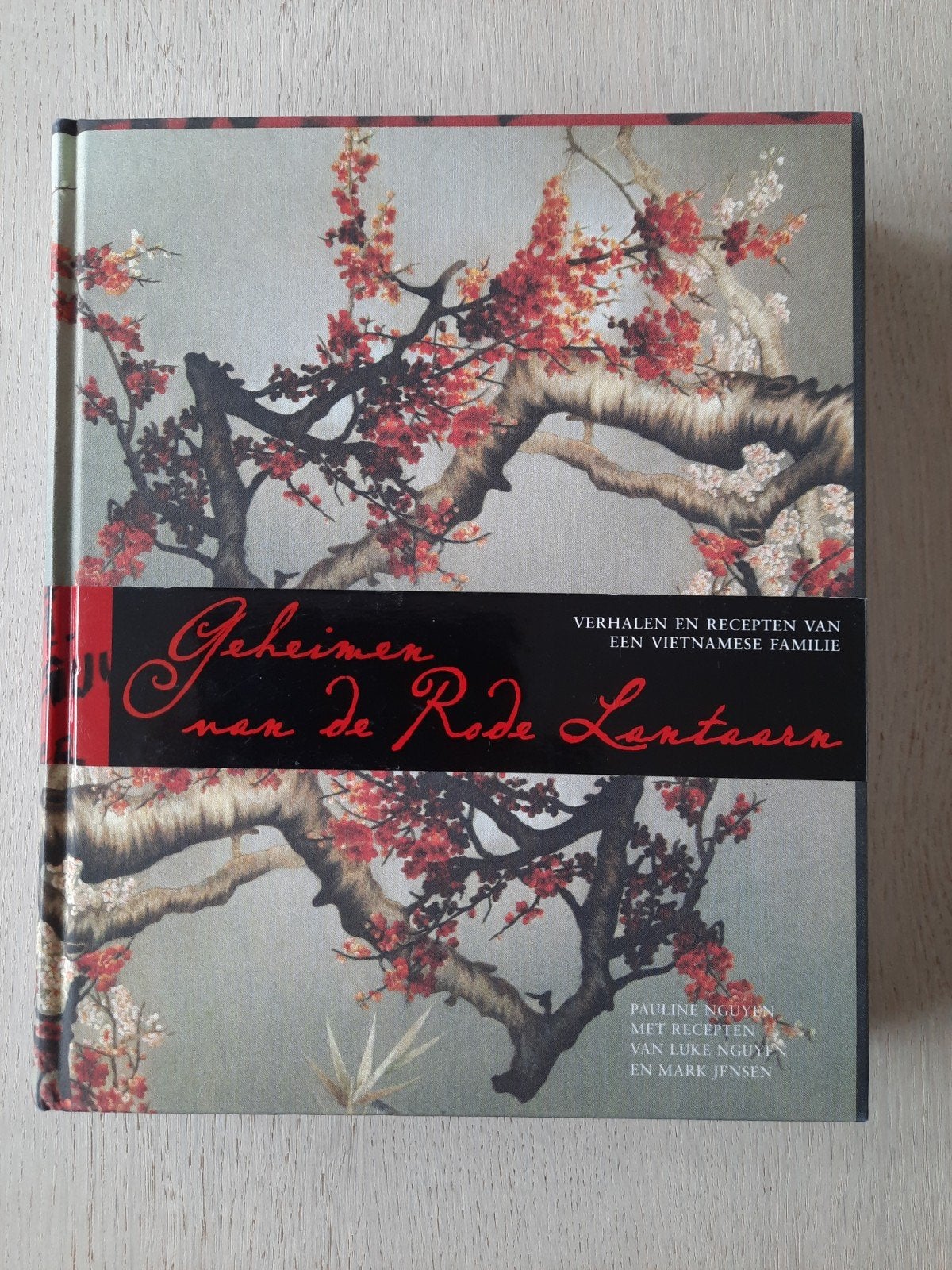 Geheimen van de rode Lantaarn - Pauline Nguyen

Hardcover in, Ophalen of Verzenden, Zo goed als nieuw, Azië en Oosters