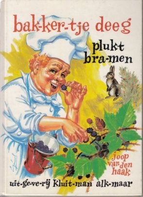 Bak-ker-tje deeg plukt bra-men., Ophalen of Verzenden, Gelezen, Fictie algemeen