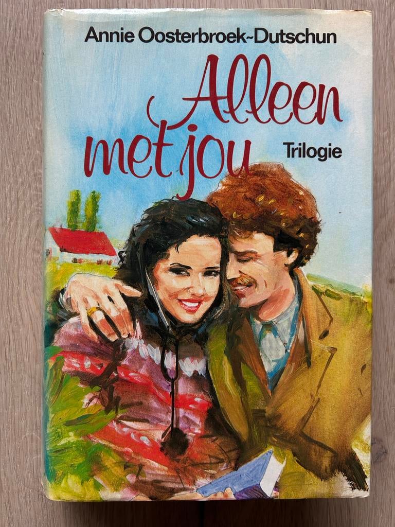 Alleen met jou - Trilogie - Annie Oosterbroek-Dutschun, Ophalen of Verzenden, Gelezen, Nederland