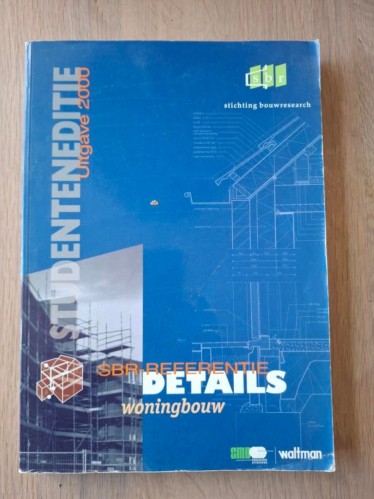 SBR Referentie Details Woningbouw - Studenten Editie 2000, Boeken, Ophalen of Verzenden, Gelezen, Bouwkunde, Stichting Bouwresearch