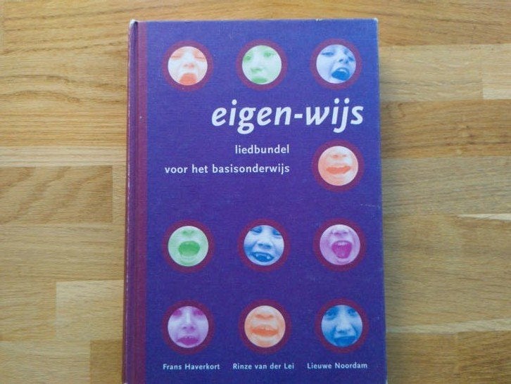 Eigen-wijs liedbundel voor het basisonderwijs, Ophalen of Verzenden, Gelezen, Niet van toepassing, Frans Haverkort, Rinze van der Lei, Lieuwe Noordam