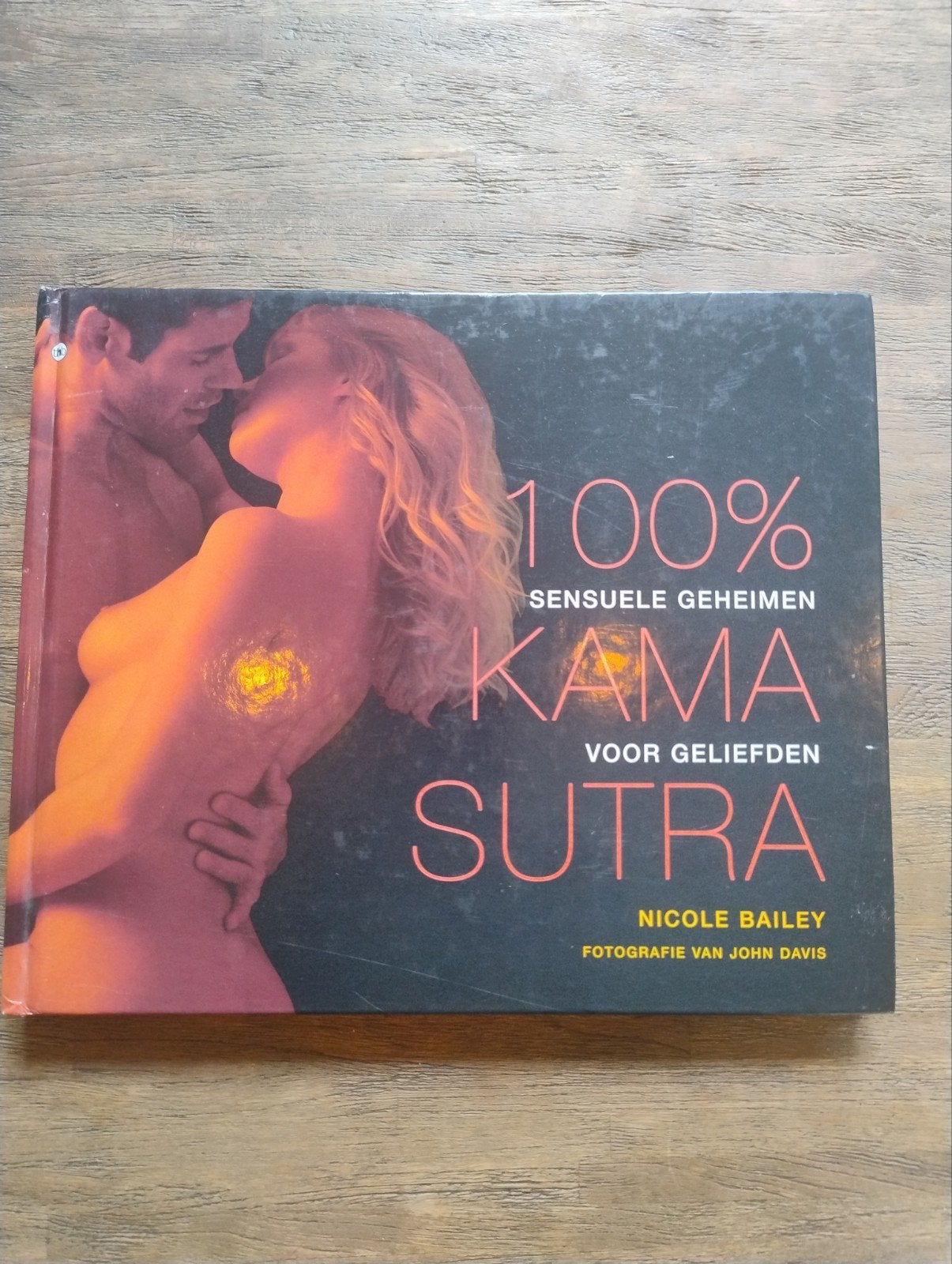 100% Sensuele Geheimen Kama Sutra - Nicole Bailey, Boeken, Ophalen of Verzenden, Zo goed als nieuw, Nicole Bailey, Wereld overig