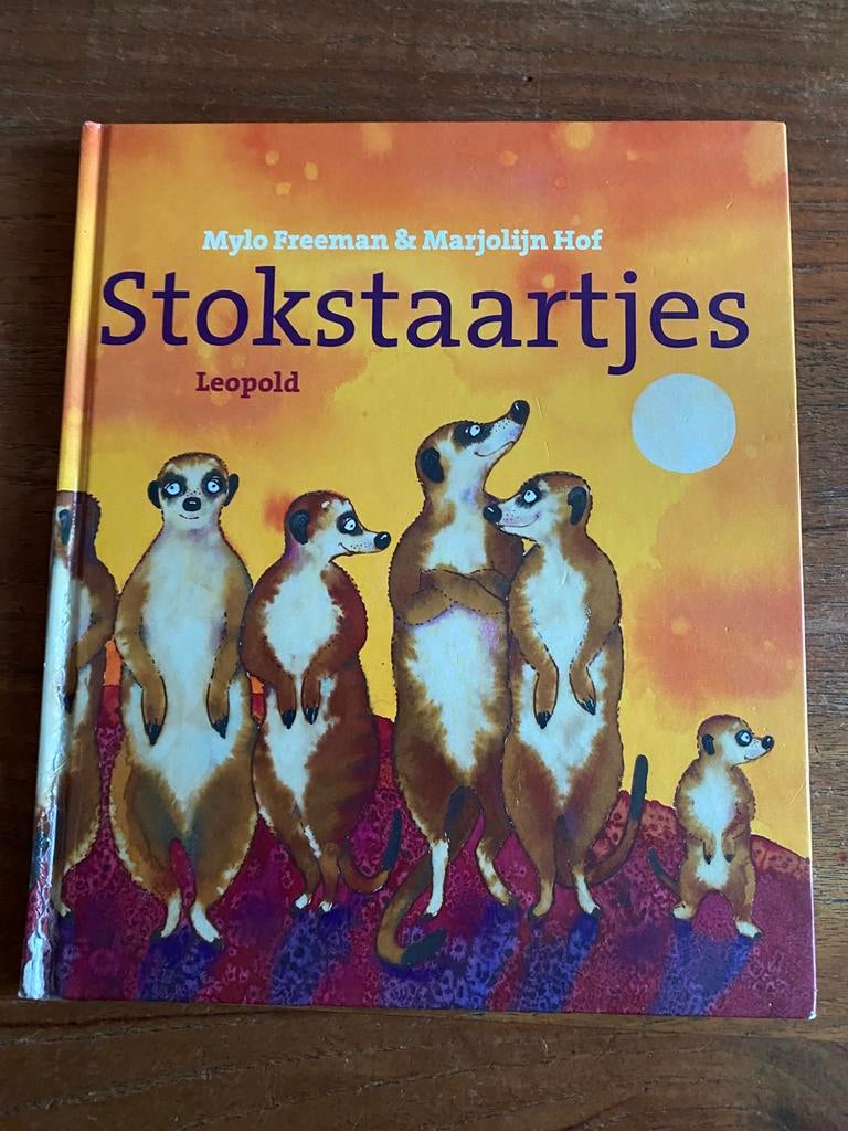Stokstaartjes - Mylo Freeman, Vriendjes van Leopold 2006, Boeken, Ophalen of Verzenden, Gelezen, Mylo Freeman; M. Hof, Prentenboek