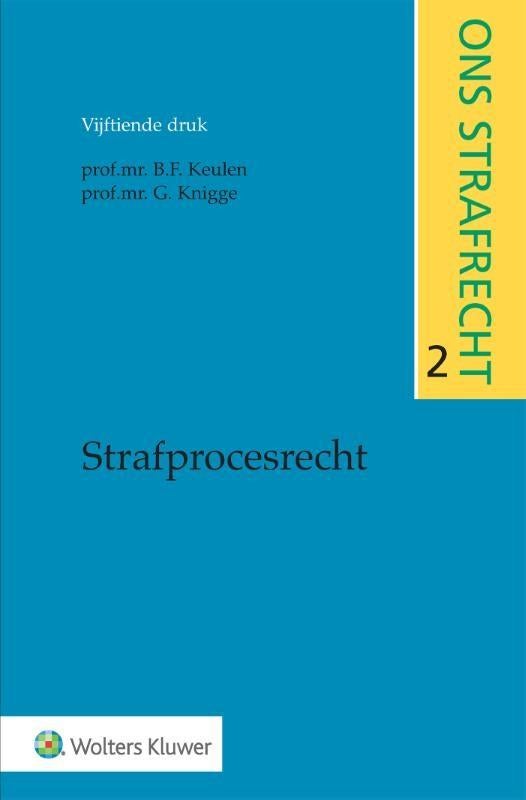 Strafprocesrecht van Prof.Mr. B.F. Keulen 15e druk, Boeken, Studieboeken en Cursussen, Ophalen of Verzenden, Zo goed als nieuw