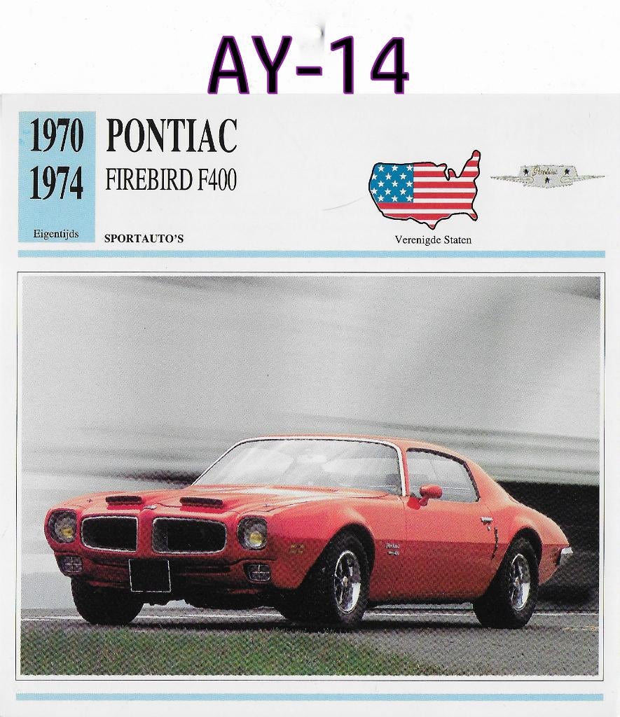 Ay14 autokaart pontiac firebird f400 ( 1970 - 1974 ), Verzamelen, Ophalen of Verzenden, Zo goed als nieuw, Auto's