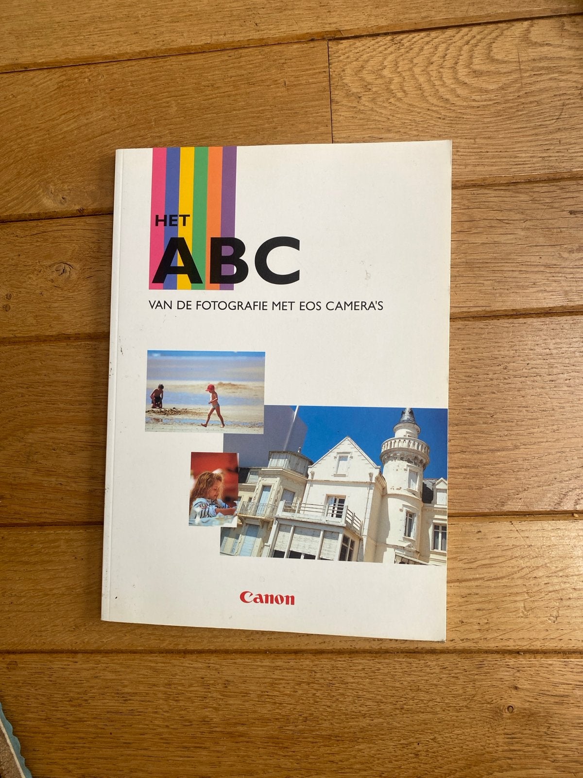 Het ABC van de fotografie met EOS camera's - Canon, Boeken, Ophalen of Verzenden, Gelezen, Fotografie algemeen