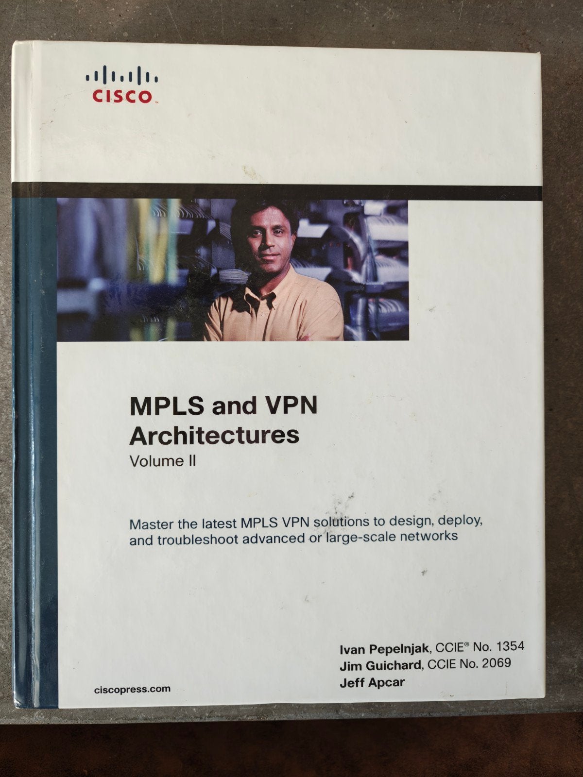 MPLS and VPN Architectures Volume II - Cisco Press, Gelezen, Ivan Pepelnjak, Jim Guichard, Jeff Apcar, Beta, HBO